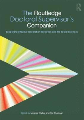 The Routledge Doctoral Supervisor's Companion 1