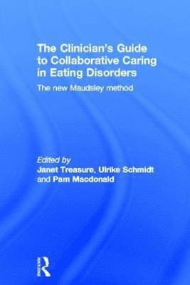 The Clinician's Guide to Collaborative Caring in Eating Disorders 1