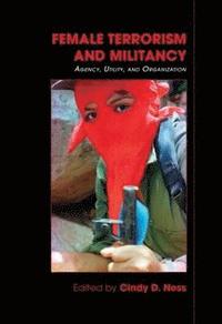 bokomslag Female Terrorism and Militancy
