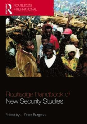 bokomslag The Routledge Handbook of New Security Studies