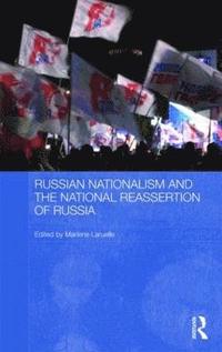 bokomslag Russian Nationalism and the National Reassertion of Russia