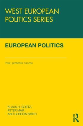 Klaus H Goetz, Peter Mair, Gordon Smith - European Politics, Inbunden