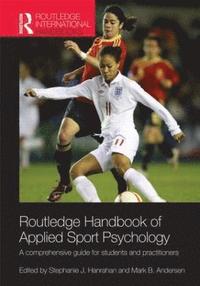 bokomslag Routledge Handbook of Applied Sport Psychology