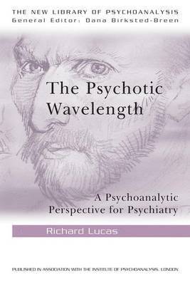 The Psychotic Wavelength 1