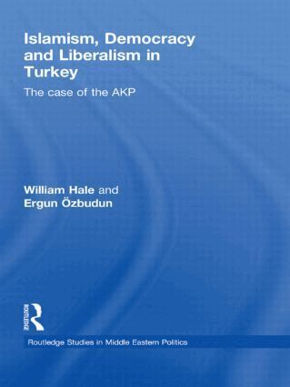 William Hale, Ergun Ozbudun - Islamism, Democracy and Liberalism in Turkey, Inbunden