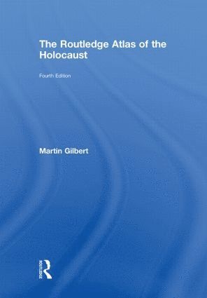 bokomslag Routledge Atlas of the Holocaust