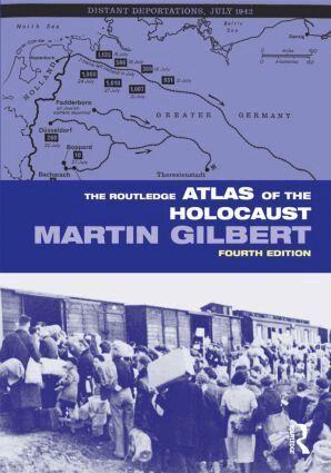 Martin Gilbert - Routledge Atlas of the Holocaust, Häftad