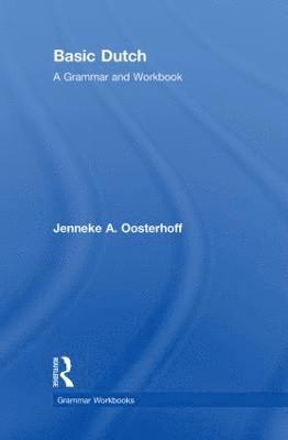 bokomslag Basic Dutch: A Grammar and Workbook