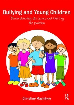 Christine Macintyre - Bullying and Young Children, Häftad