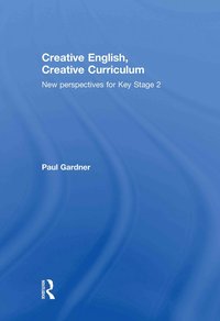 bokomslag Creative English, Creative Curriculum