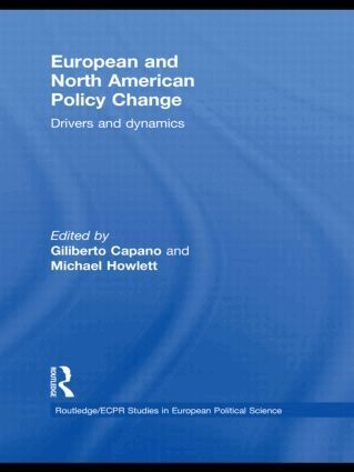 Giliberto Capano, Michael Howlett - European and North American Policy Change, Inbunden