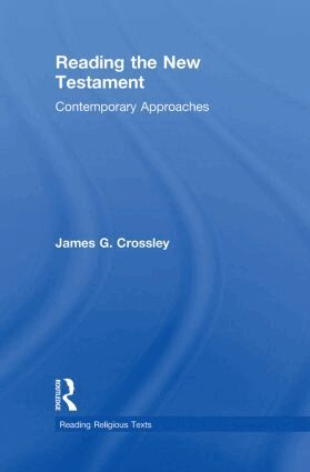 James Crossley - Reading the New Testament, Inbunden