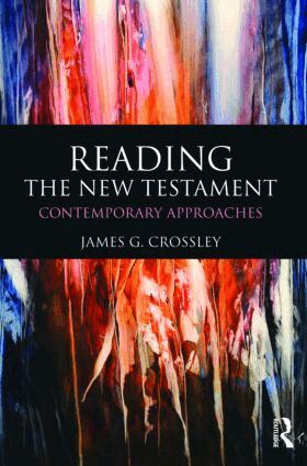James Crossley - Reading the New Testament, Häftad