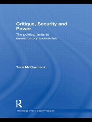 Tara McCormack - Critique, Security and Power, Inbunden