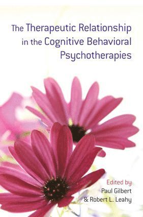 The Therapeutic Relationship in the Cognitive Behavioral Psychotherapies 1