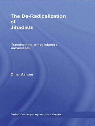 Omar Ashour, UK) Ashour, Omar (Exter University - De-Radicalization of Jihadists, Inbunden