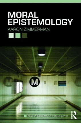 Aaron Zimmerman - Moral Epistemology, Häftad