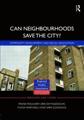 Can Neighbourhoods Save the City? 1