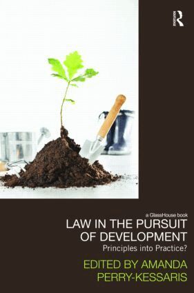 Amanda Perry Kessaris - Law in the Pursuit of Development, Inbunden