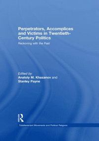 bokomslag Perpetrators, Accomplices and Victims in Twentieth-Century Politics