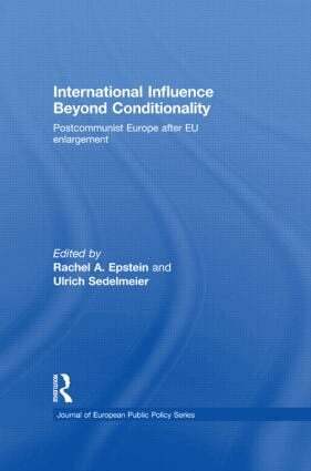 Rachel A. Epstein, Ulrich Sedelmeier - International Influence Beyond Conditionality, Inbunden