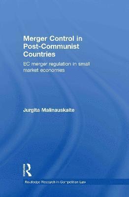 Merger Control in Post-Communist Countries 1