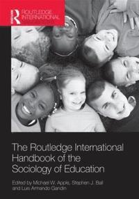 bokomslag The Routledge International Handbook of the Sociology of Education