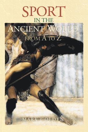 bokomslag Sport in the Ancient World from A to Z