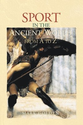 Sport in the Ancient World from A to Z 1