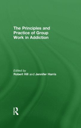 bokomslag Principles and Practice of Group Work in Addictions