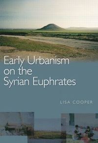 bokomslag Early Urbanism on the Syrian Euphrates