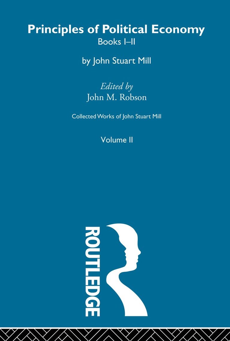 Collected Works of John Stuart Mill 1