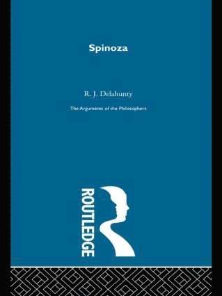 R.G. Delahunty, R. G. Delahunty - Spinoza - Arguments of the Philosophers (paperback direct), Häftad