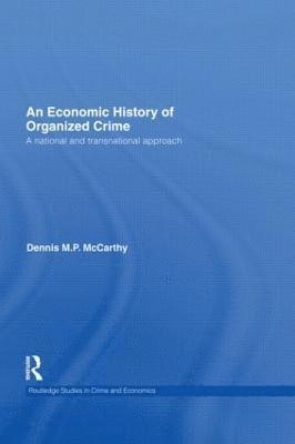 bokomslag An Economic History of Organized Crime