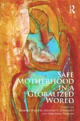 Safe Motherhood in a Globalized World 1