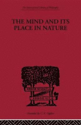 C.D. Broad, C. D. Broad - Mind and its Place in Nature, Häftad