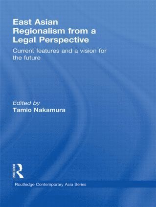 East Asian Regionalism from a Legal Perspective 1