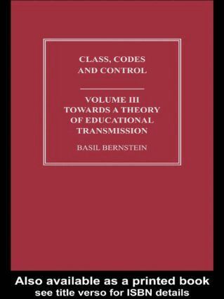 Basil Bernstein - Towards a Theory of Educational Transmissions, Häftad