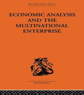 Economic Analysis and Multinational Enterprise 1