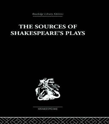 Kenneth Muir - Sources of Shakespeare's Plays, Häftad