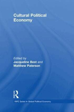 Jacqueline Best, Matthew Paterson - Cultural Political Economy, Inbunden