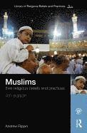 bokomslag Muslims: Their Religious Beliefs and Practices