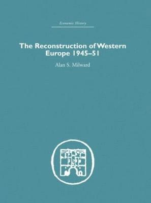 bokomslag The Reconstruction of Western Europe 1945-1951