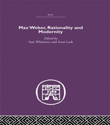 Max Weber, Rationality and Modernity 1