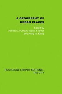bokomslag A Geography of Urban Places