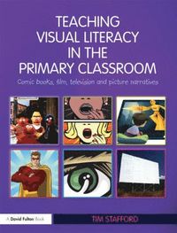 bokomslag Teaching Visual Literacy in the Primary Classroom