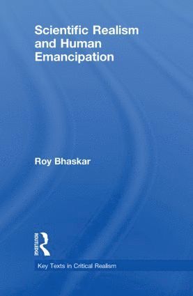 bokomslag Scientific Realism and Human Emancipation