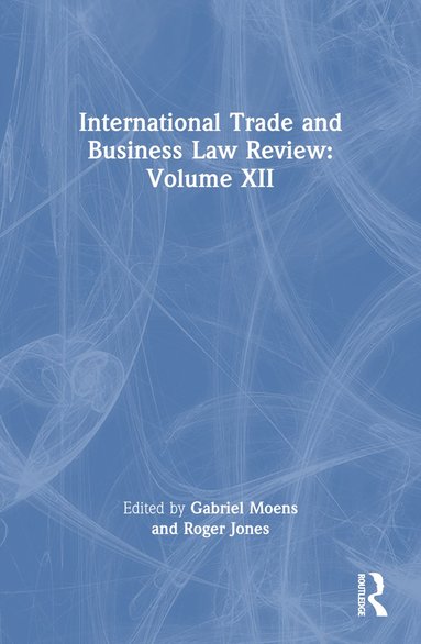 bokomslag International Trade and Business Law Review: Volume XII