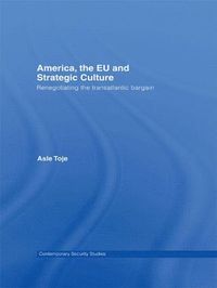 bokomslag America, the EU and Strategic Culture