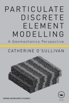 Catherine O'Sullivan - Particulate Discrete Element Modelling, Inbunden